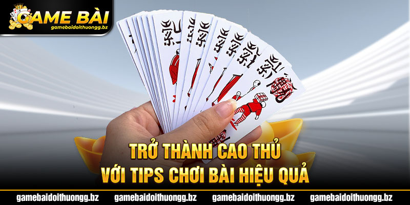 Cách chơi bài chắn Thần Tài đem lại thắng lớn 